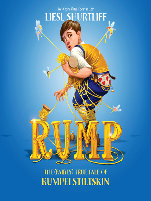Title details for Rump by Liesl Shurtliff - Available